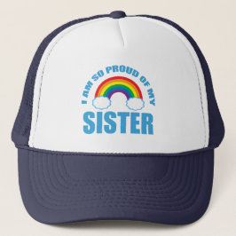 Ich bin so stolz auf meinen Schwester Rainbow Gay  Truckerkappe
