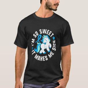 Ich bin so süß es macht mich krank Diabetes T1 Aus T-Shirt