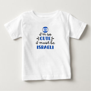 Ich bin so süß, ich muss Israeli sein Baby T-shirt