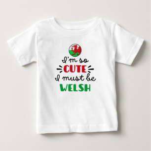 Ich bin so süß, ich muss Waliser sein Baby T-shirt