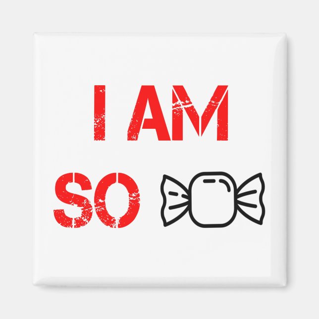 Ich bin so süß magnet (Vorne)