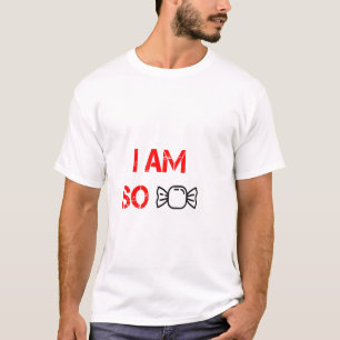 Ich bin so süß T-Shirt