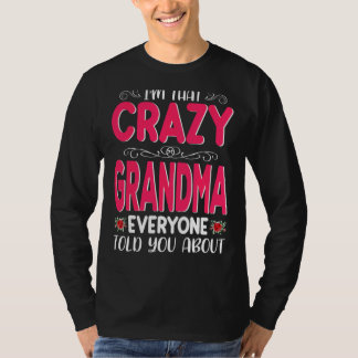 Ich bin so verrückte Oma, die alle von Mutter erzä T-Shirt