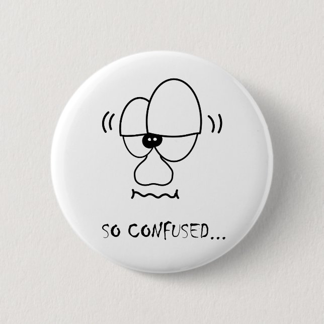 Ich bin… so verwirrt button (Vorderseite)