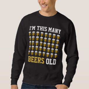 Ich bin so viele Biere Altes Cooles 40. Geburtstag Sweatshirt