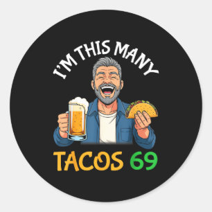 Ich bin so viele Tacos 69 Jahre alter Mann, der Bi Runder Aufkleber