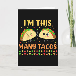 Ich bin so viele Tacos Zweite Geburtstagsfeier Cin Karte