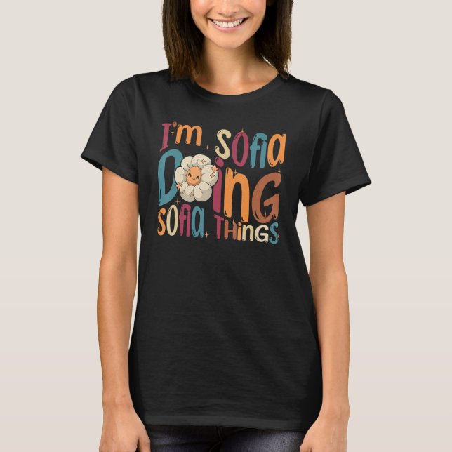Ich bin Sofia Doing Sofia Dinge Groovy Retro Sofia T-Shirt (Vorderseite)