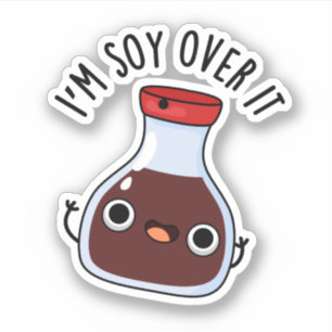 Ich bin Soja da drüben. Funny Soja Sauce Pun Aufkleber