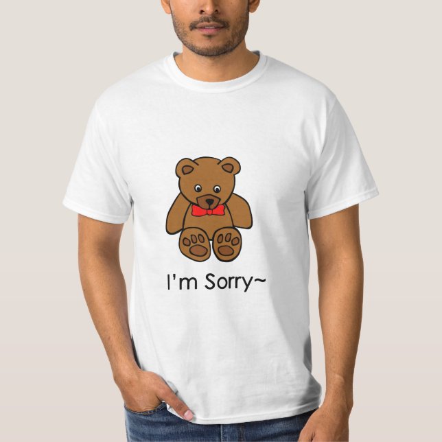 Ich bin Sorry~ T-Shirt (Vorderseite)
