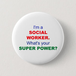 Ich bin Sozialarbeiter. Was ist dein Super-Power? Button