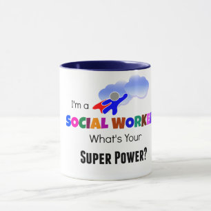 Ich bin Sozialarbeiter. Was ist dein Super-Power?  Tasse