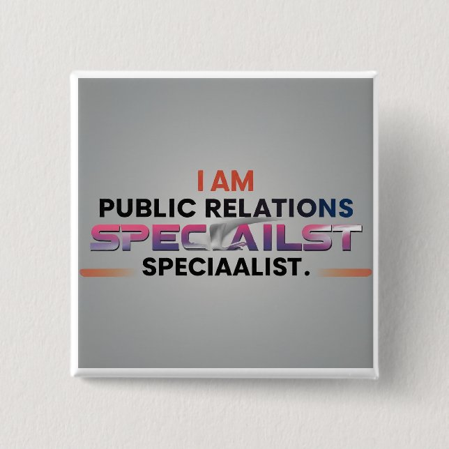 Ich bin Spezialist für Öffentlichkeitsarbeit Button (Vorderseite)