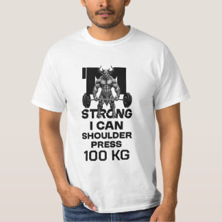 Ich bin stark - ich kann Schulterpresse T-Shirt