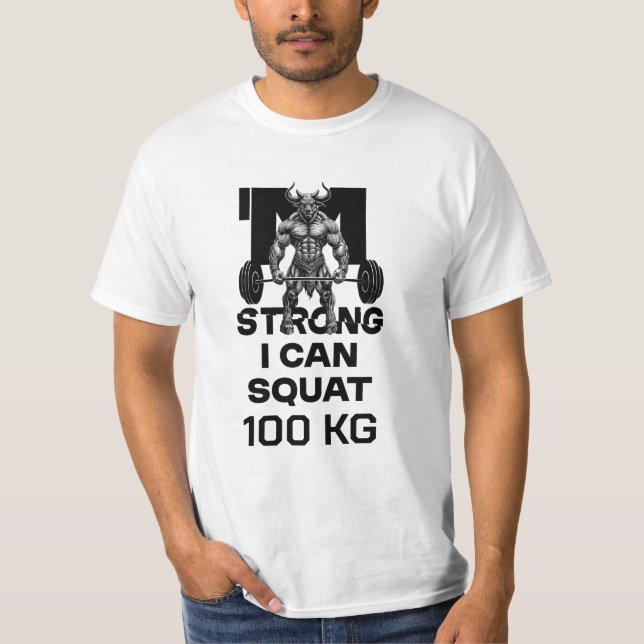 Ich bin stark - ich kann Squat T-Shirt (Vorderseite)