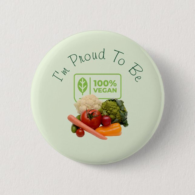 Ich bin stolz, 100% Vegan zu sein Button (Vorderseite)