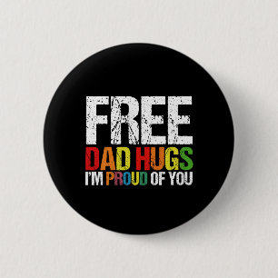 Ich bin stolz auf dich, kostenlose Dad-Umarmlungen Button