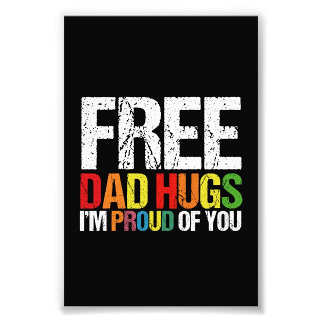 Ich bin stolz auf euch Gratis Vater Hugs Gay Pride Fotodruck (Vorne)