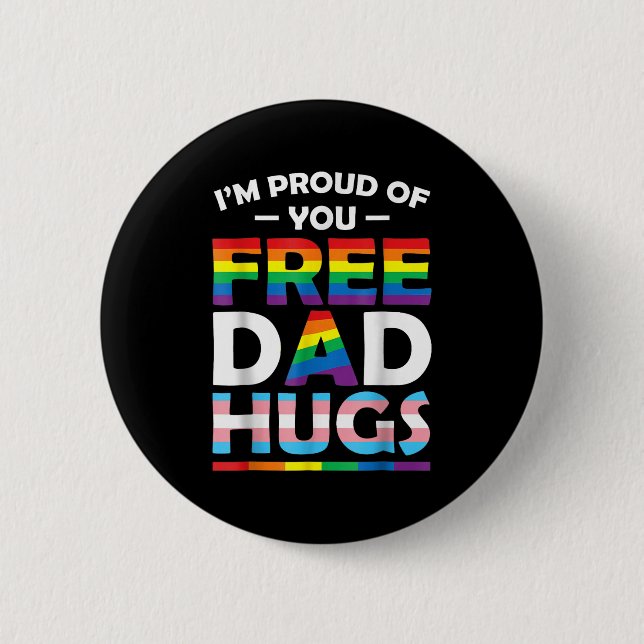 Ich bin stolz auf euch Vater Hugs LGBT Pride Aware Button (Vorderseite)