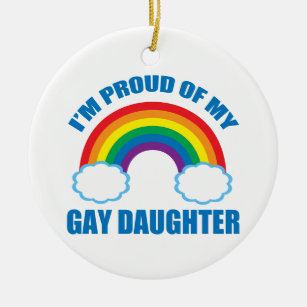 Ich bin stolz auf meine Homosexuellen-Tochter Keramik Ornament