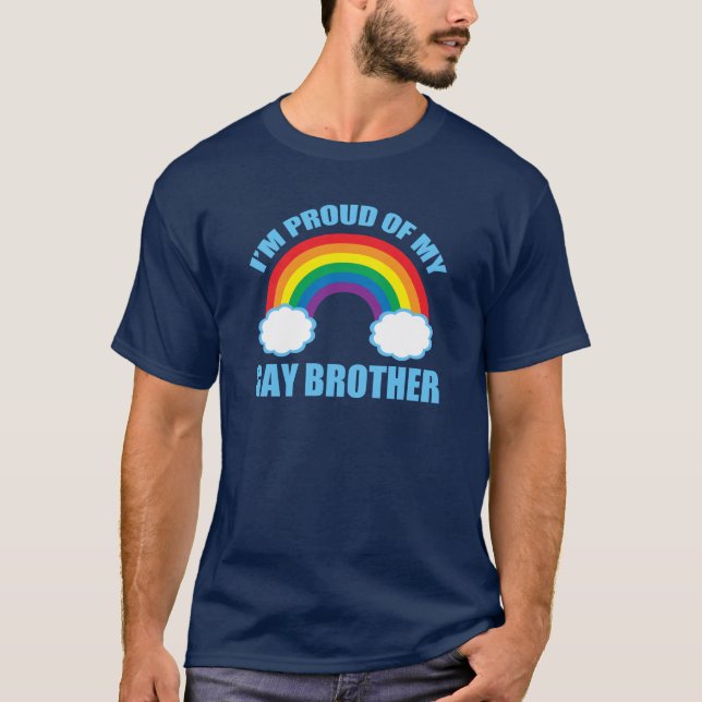 Ich bin stolz auf meine Schwulen-Bruder-LGBT-Schwe T-Shirt (Vorderseite)
