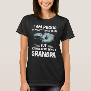 Ich bin stolz auf viele Dinge im Leben Großvater T-Shirt