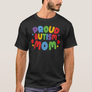 Ich bin stolz Autism Mom autistischer Sohn Tochter T-Shirt