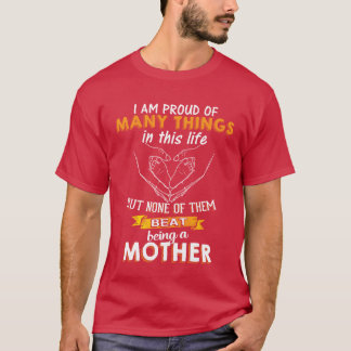 Ich bin stolz, eine Mutter zu sein Freunde T-Shirt