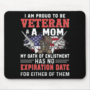 Ich bin stolz, Veteran und Mama Veteran zu sein. Mousepad