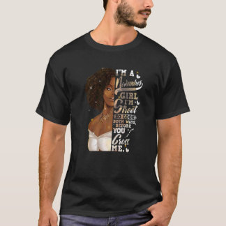 Ich bin Street Black Girl November Geburtstags Mut T-Shirt
