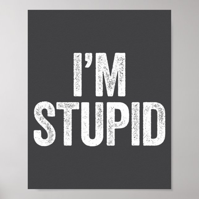 Ich bin Stud Shirt Lustig Männer Frauen Kinder pas Poster (Vorne)
