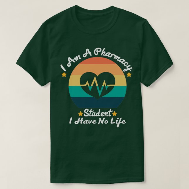 Ich bin Student der Pharmazie und habe kein Leben  T-Shirt (Design vorne)