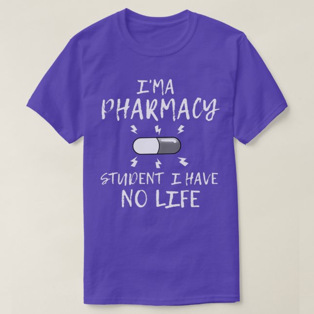 Ich bin Student der Pharmazie und habe kein lebens T-Shirt (Design vorne)