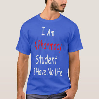 Ich bin Student der Pharmazie und habe keine Apoth T-Shirt