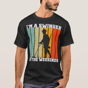 Ich bin Swinger auf den Wochenenden Metal Detectio T-Shirt