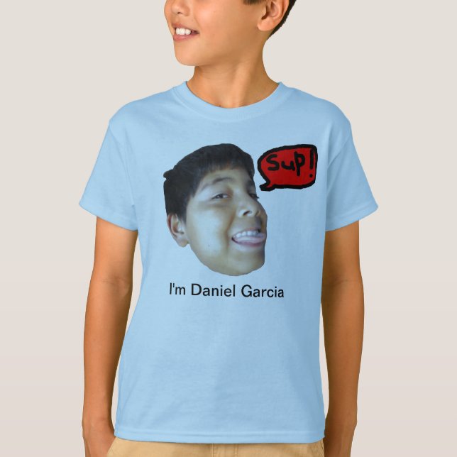 Ich bin T - Shirt Daniels Garcia (Vorderseite)