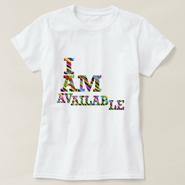 Ich bin T - Shirt verfügbar (Design vorne)