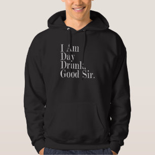 Ich bin Tag Betrunken Guter Sir Vintag Drink Wein Hoodie