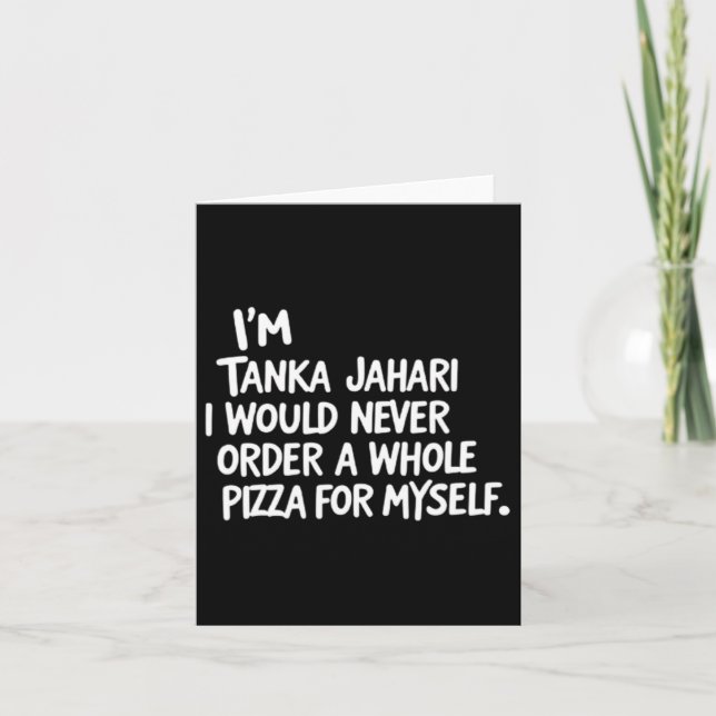 Ich bin Tanka Jahari, aber ich würde nie einen gan Karte (Vorderseite)