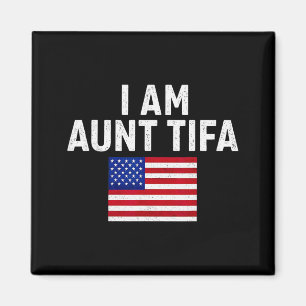 Ich bin Tante Tifa Vintage USA Amerikanische Flagg Magnet