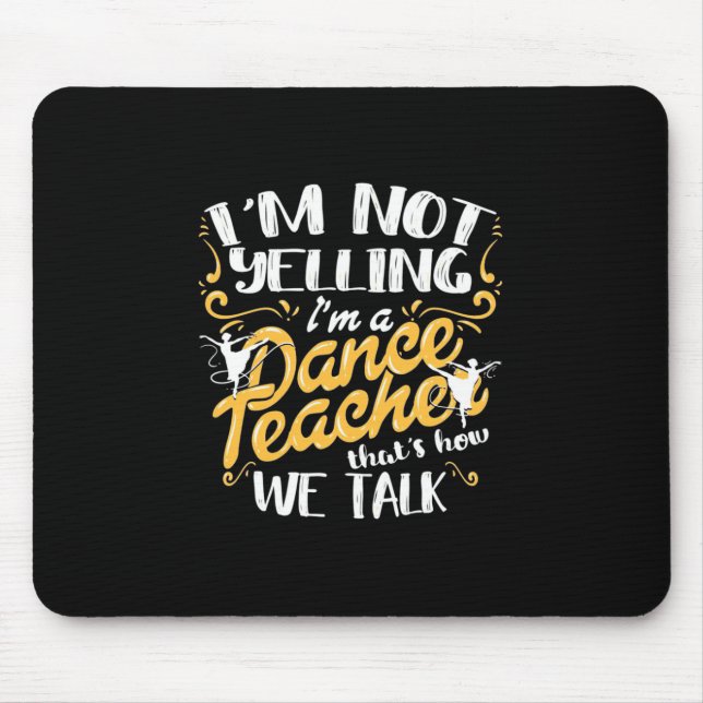 Ich bin Tanzlehrer Mousepad (Vorne)