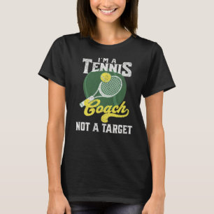 Ich bin Tennislehrer und kein Sprichwort-Tennisspi T-Shirt