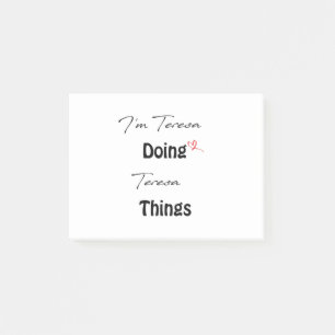 Ich bin Teresa, die Teresa Dinge tut Post-it Klebezettel