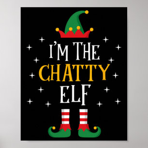Ich bin The Chatty Elf T Shirt Funny Xmas Geschenk Poster