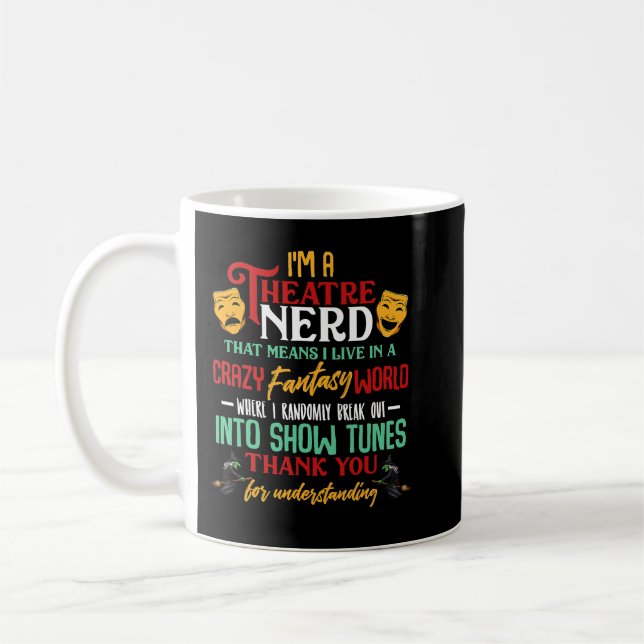 Ich bin Theater-Nerd auf Bühne Theater Liebhaber S Kaffeetasse (Links)