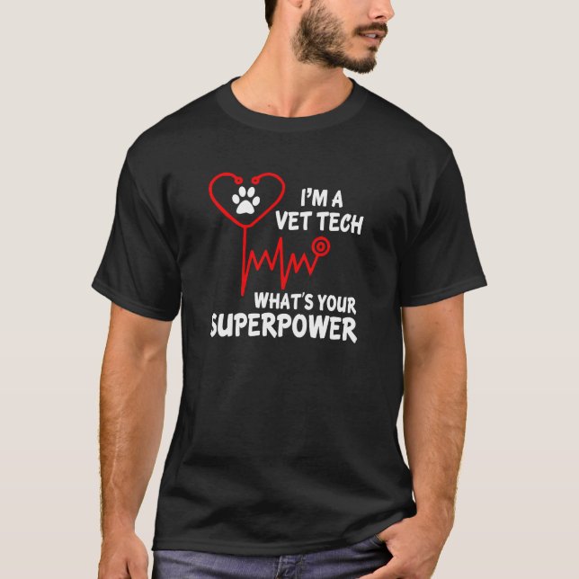 Ich bin Tierärztin Tech Was ist dein Super Power T T-Shirt (Vorderseite)
