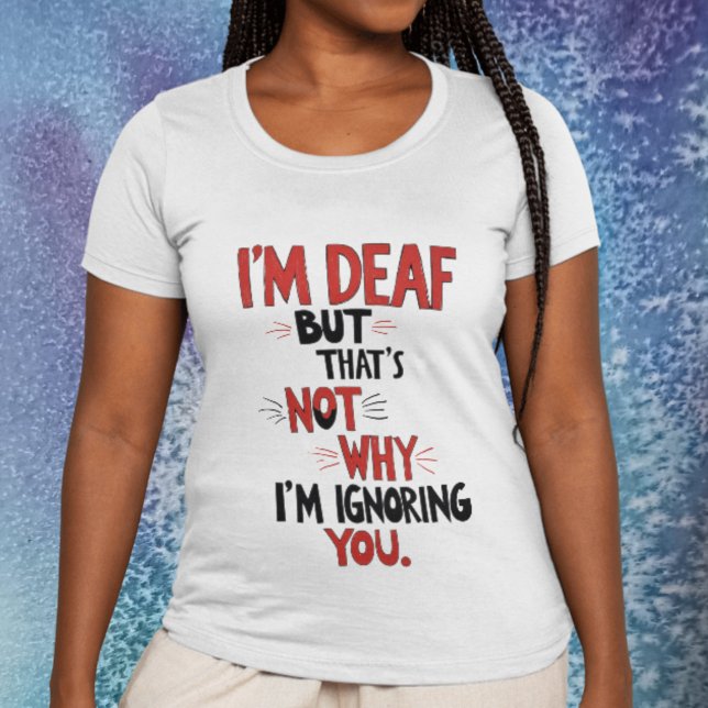 Ich bin tot, deswegen ignoriere ich dich nicht - l T-Shirt (Von Creator hochgeladen)