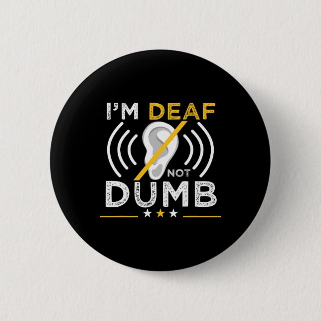 Ich bin tot. Nicht dumm. ASL Deaf Sign Language De Button (Vorderseite)