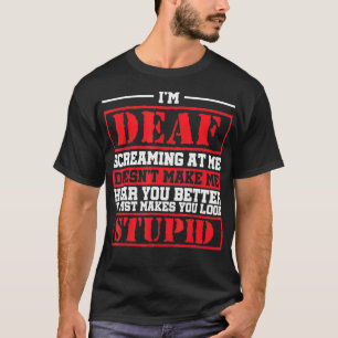 Ich bin tot, wenn ich schreie, und das bringt mich T-Shirt