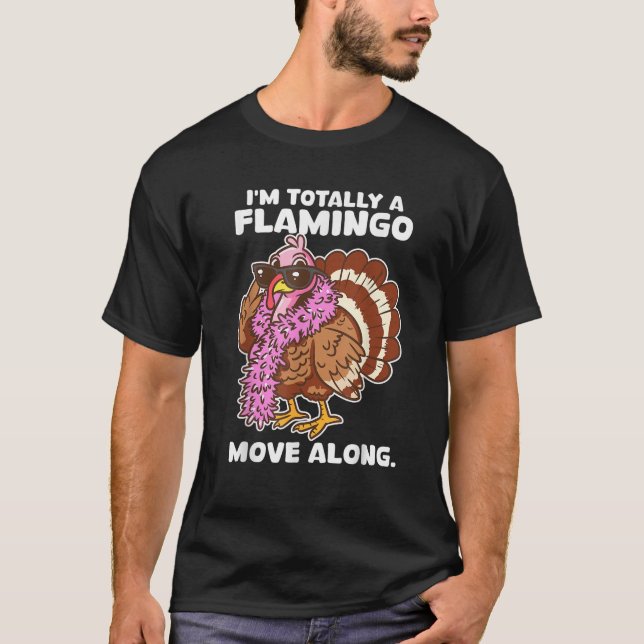 Ich bin total ein Flamingo Bewegung entlang Funny  T-Shirt (Vorderseite)